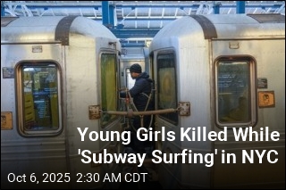 Girls, Ages 12 and 13, Killed While &#39;Subway Surfing&#39; in NYC
