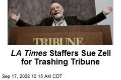 LA Times Staffers Sue Zell for Trashing Tribune
