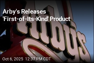 Arby&#39;s Releases &#39;First-of-Its-Kind&#39; Product