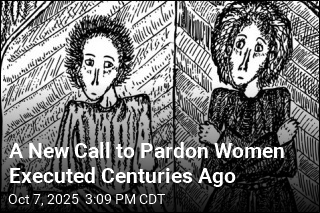 A New Push to Pardon Women Executed as Witches