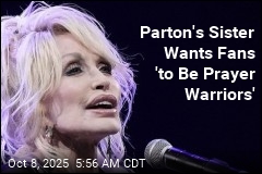 Parton&#39;s Sister Urges Prayers Amid Singer&#39;s Health Issues