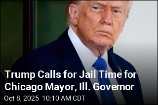 Trump Calls for Jail Time for Chicago Mayor, Ill. Governor