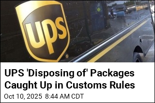 UPS Customers&#39; Packages Destroyed in Customs Chaos