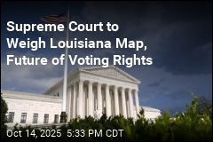 Supreme Court to Weigh Louisiana Map, Future of Voting Rights