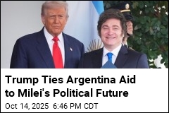Trump Ties Argentina Aid to Milei&#39;s Political Future