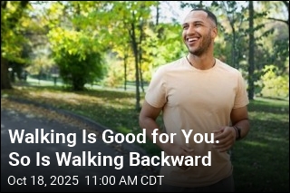 Walking Is Good for You. So Is Walking Backward