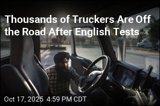 Thousands of Truckers Are Off the Road After English Tests