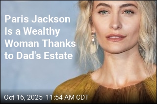 Paris Jackson Has Received $65M From Dad&#39;s Estate