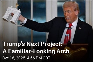 Trump Reveals Plans for an &#39;Independence Arch&#39;