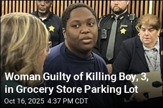 Woman Guilty of Killing Boy, 3, in Grocery Store Parking Lot
