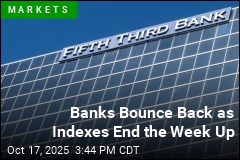 Banks Bounce Back as Indexes End the Week Up