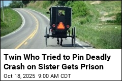 Twin Who Tried to Pin Buggy Crash on Sister Gets Prison