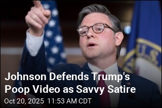 Johnson Defends Trump&#39;s Poop Video as Savvy Satire