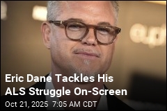 Eric Dane Brings ALS Struggle to the Screen