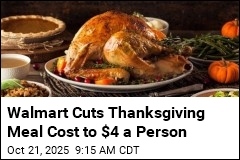 Walmart Slashes Thanksgiving Dinner Cost to $4 a Person