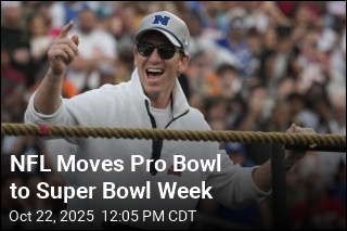 NFL Shoves Pro Bowl to Super Bowl Week
