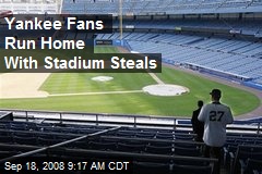 Yankee Fans Run Home With Stadium Steals