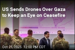 US Drones Fly Over Gaza to Monitor Ceasefire