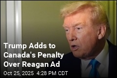 Trump Punishes Canada Over Ad by Another 10%