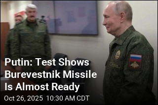 Putin: Test Shows Burevestnik Missile Is Almost Ready