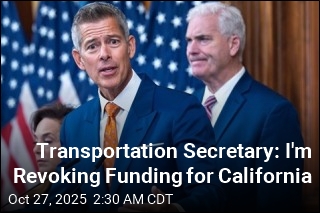 Transportation Secretary: I'm Yanking $160M From California