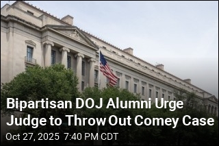 Bipartisan DOJ Alumni Urge Judge to Throw Out Comey Case