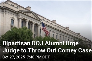 Bipartisan DOJ Alumni Urge Judge to Throw Out Comey Case