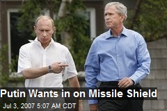 Putin Wants in on Missile Shield