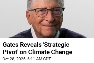 Gates: Quit the &#39;Doomsday&#39; Talk on Climate Change