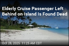 Elderly Cruise Passenger Left Behind on Island Is Found Dead