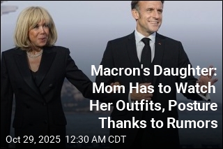Macron&#39;s Daughter: Gender Rumors Are Hurting My Mom&#39;s Health