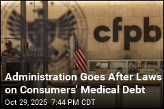 Administration Goes After Laws on Consumers&#39; Medical Debt