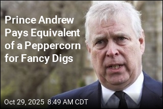 Calls Emerge for Andrew to Be Booted From Royal Mansion