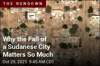 Why the Fall of a Sudanese City Is Just So Devastating