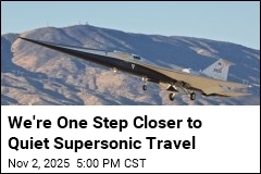 We&#39;re One Step Closer to Quiet Supersonic Travel