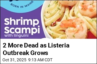 2 More Dead as Listeria Outbreak Grows