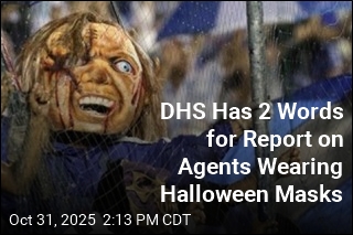 DHS Shrugs Off Report of Agents in Halloween Masks