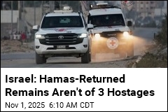 Israel: Returned Remains of 3 Aren&#39;t Hostages