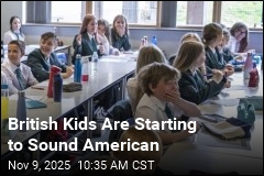 British Kids Are Starting to Sound American