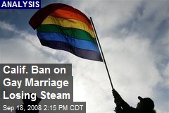 Calif. Ban on Gay Marriage Losing Steam