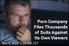 Porn Company Files Thousands of Suits Against Its Own Viewers
