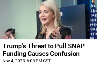 Trump&#39;s Threat to Pull SNAP Funding Causes Confusion