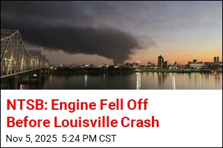 NTSB: Engine Fell Off Before Louisville Crash