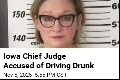 Iowa Chief Judge Accused of Driving Drunk