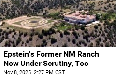 Epstein&#39;s Former NM Ranch Now Under Scrutiny, Too