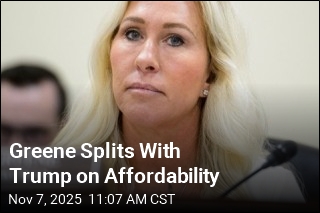 Greene Splits With Trump on Affordability