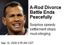 A-Rod Divorce Battle Ends Peacefully