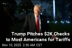 Trump Floats Sending Out $2K Checks From Tariff Revenues
