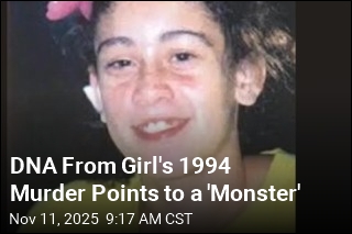 DNA From Girl&#39;s 1994 Murder Points to a &#39;Monster&#39;