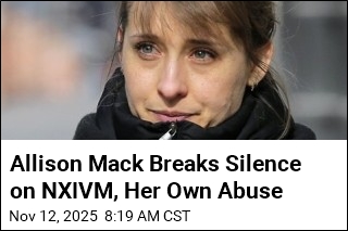 Allison Mack Breaks Silence on NXIVM, Her Own Abuse